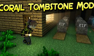 我的世界Corail的墓碑(Corail Tombstone)MOD