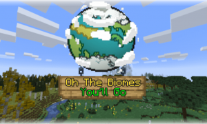 我的世界你将去的生物群系(Oh The Biomes You'll Go)MOD