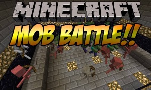 怪物大乱斗(Mob Battle Mod)MOD