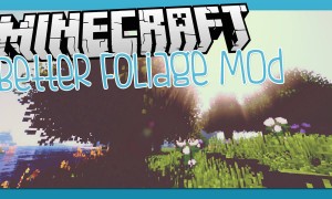 我的世界更好的树叶(Better Foliage)MOD